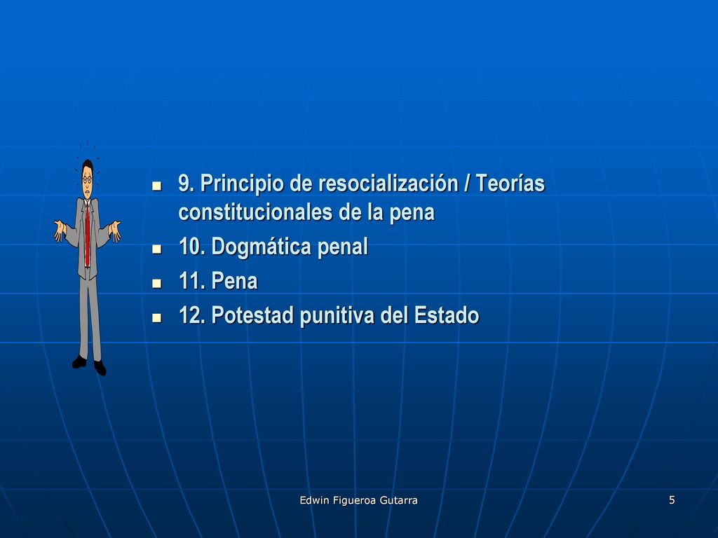 9. Principio de resocialización / Teorías constitucionales de la pena