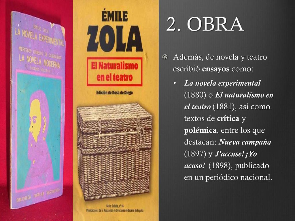 2. OBRA Además, de novela y teatro escribió ensayos como: