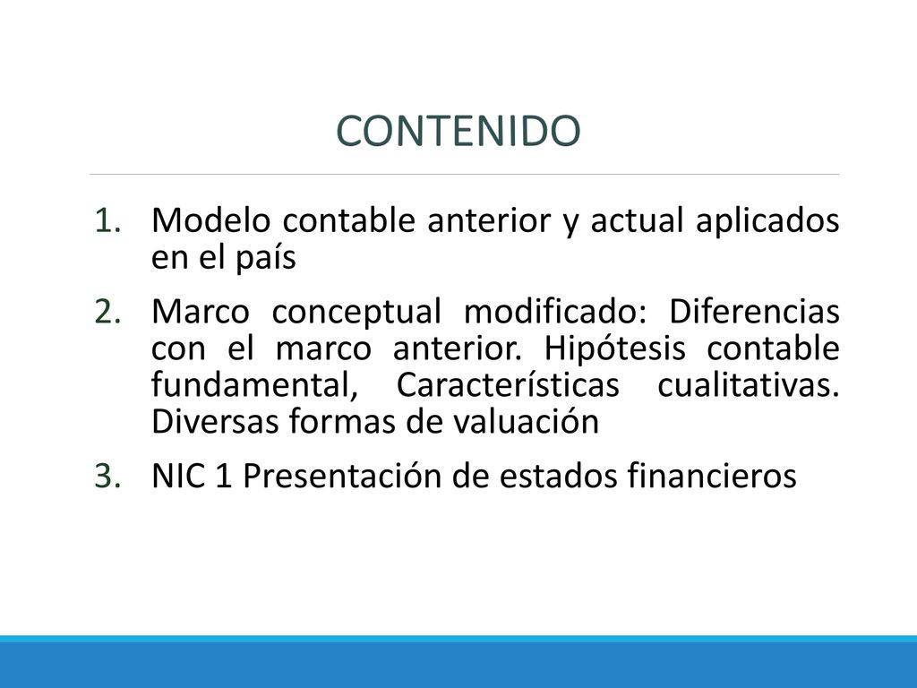 CONTENIDO Modelo contable anterior y actual aplicados en el país