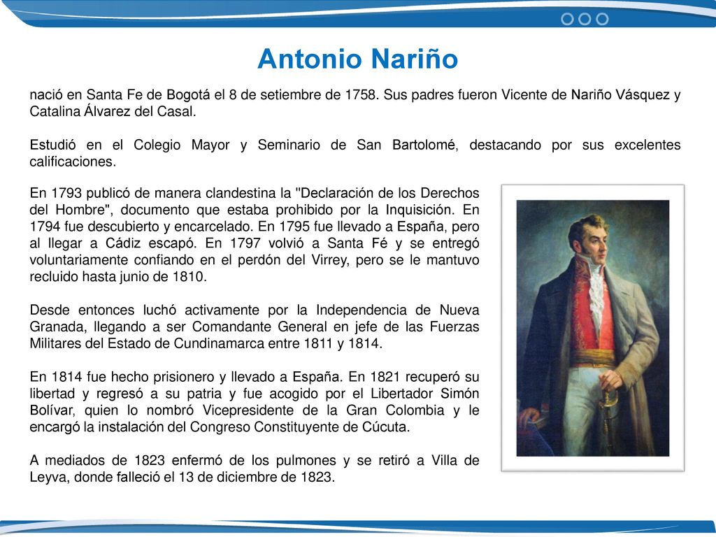 Antonio Nariño nació en Santa Fe de Bogotá el 8 de setiembre de Sus padres fueron Vicente de Nariño Vásquez y Catalina Álvarez del Casal.