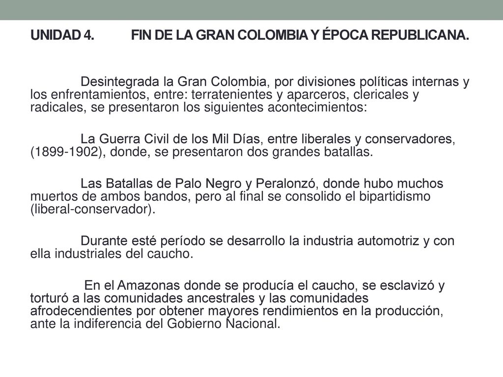 UNIDAD 4. FIN DE LA GRAN COLOMBIA Y ÉPOCA REPUBLICANA.