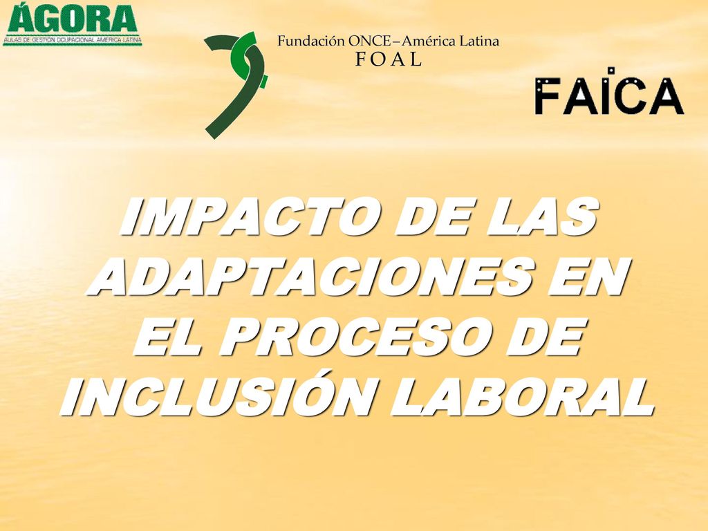 IMPACTO DE LAS ADAPTACIONES EN EL PROCESO DE INCLUSIÓN LABORAL