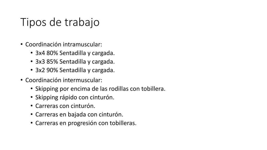 Tipos de trabajo Coordinación intramuscular: