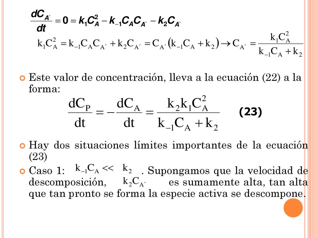 Este valor de concentración, lleva a la ecuación (22) a la forma: