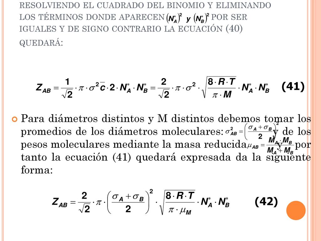 resolviendo el cuadrado del binomio y eliminando los términos donde aparecen por ser iguales y de signo contrario la ecuación (40) quedará: