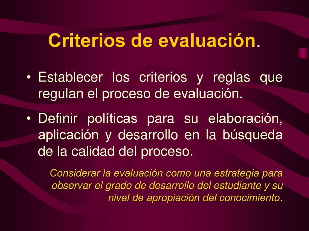 Criterios de evaluación.