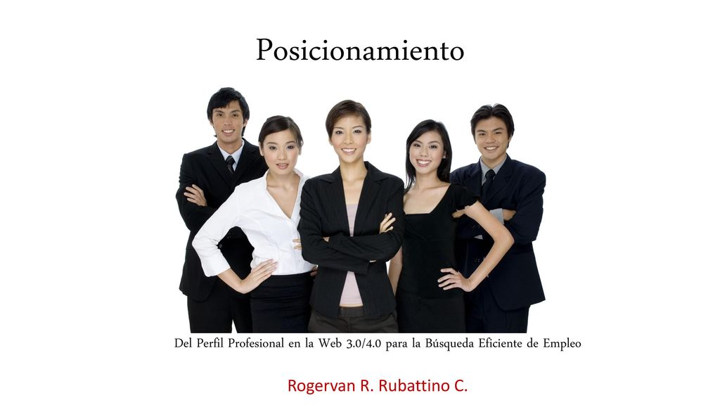 Posicionamiento Del Perfil Profesional en la Web 3.0/4.0 para la Búsqueda Eficiente de Empleo.