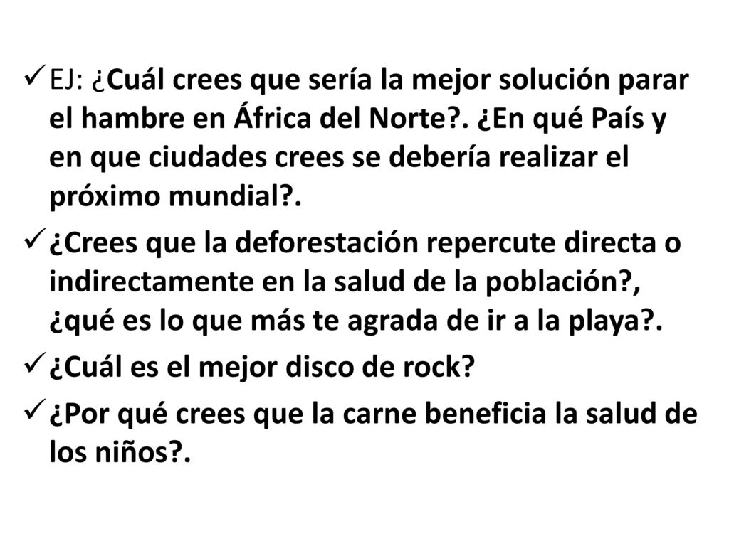EJ: ¿Cuál crees que sería la mejor solución parar el hambre en África del Norte . ¿En qué País y en que ciudades crees se debería realizar el próximo mundial .