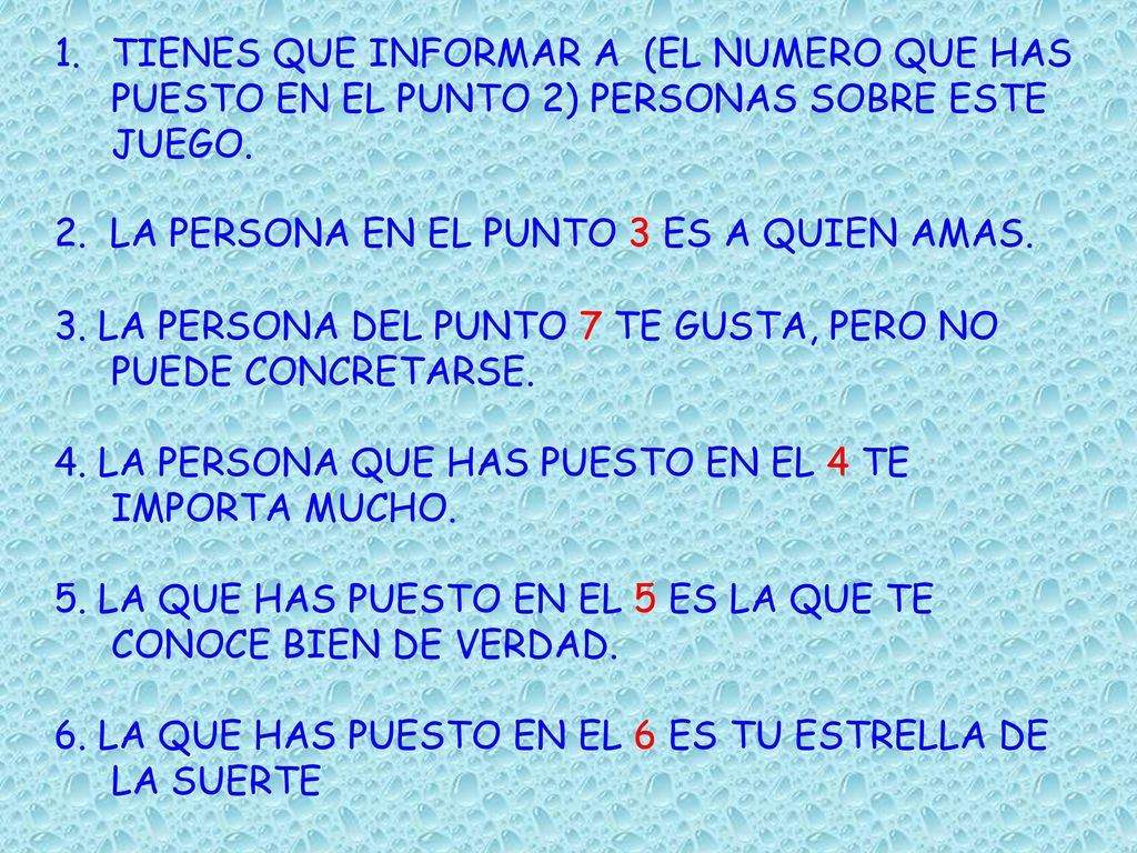 TIENES QUE INFORMAR A (EL NUMERO QUE HAS PUESTO EN EL PUNTO 2) PERSONAS SOBRE ESTE JUEGO.