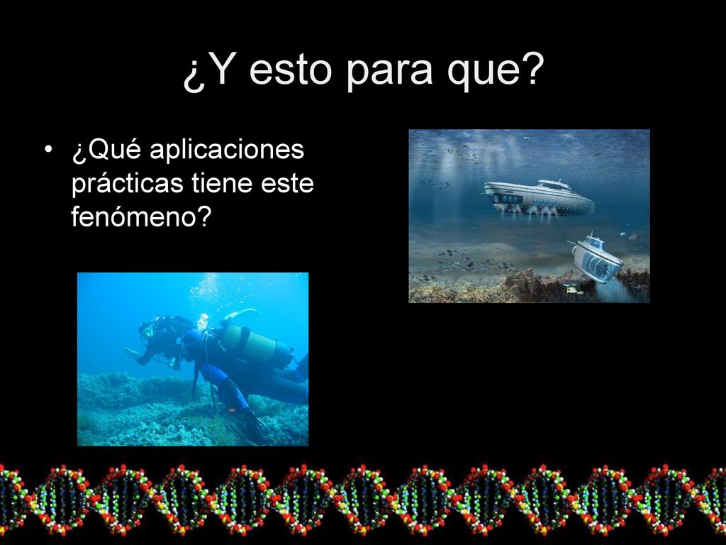 ¿Y esto para que ¿Qué aplicaciones prácticas tiene este fenómeno