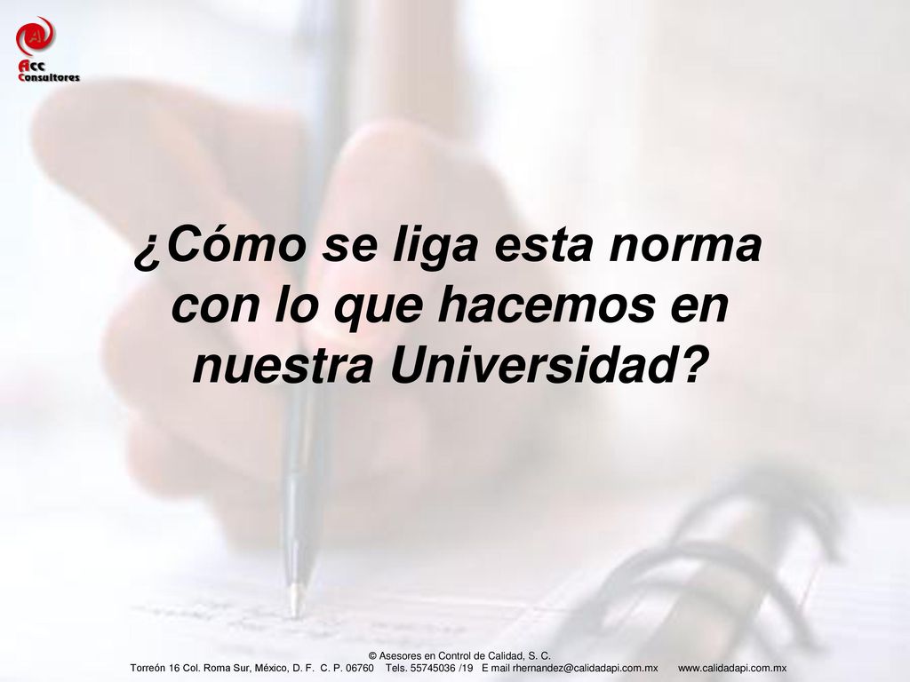 ¿Cómo se liga esta norma con lo que hacemos en nuestra Universidad