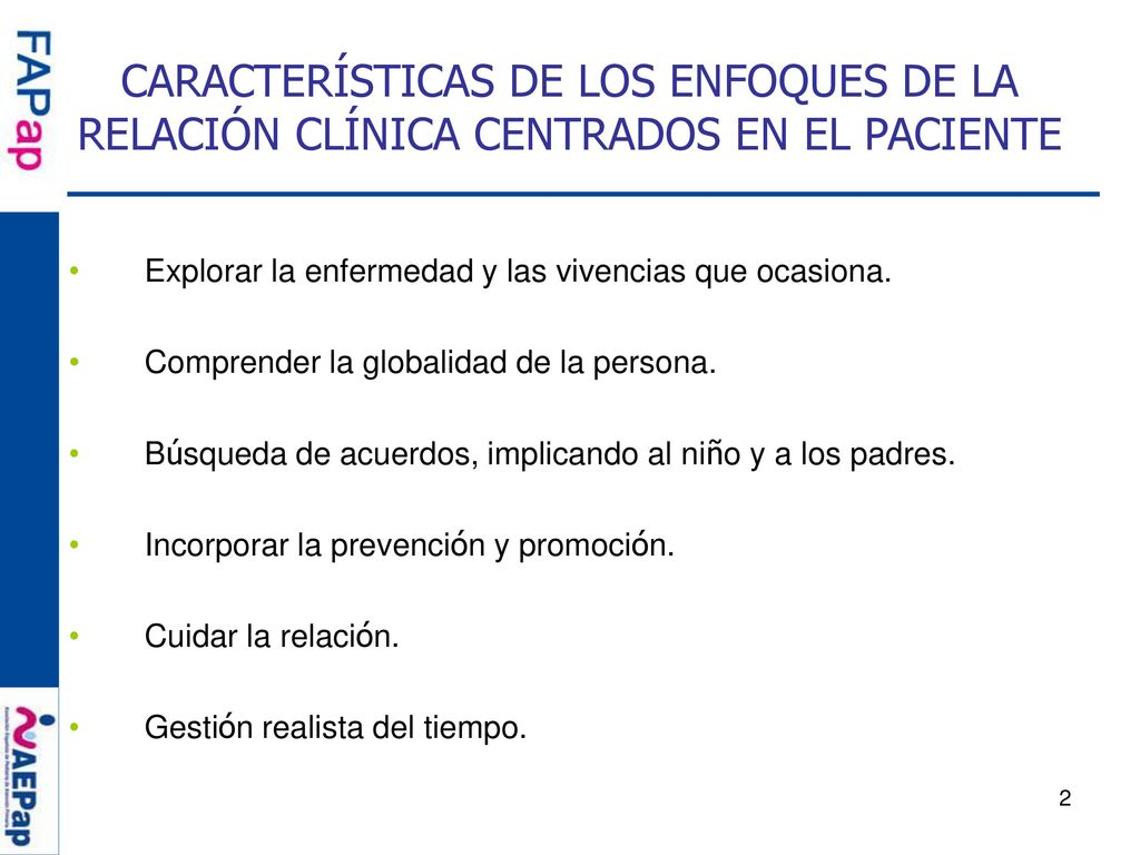 CARACTERÍSTICAS DE LOS ENFOQUES DE LA RELACIÓN CLÍNICA CENTRADOS EN EL PACIENTE