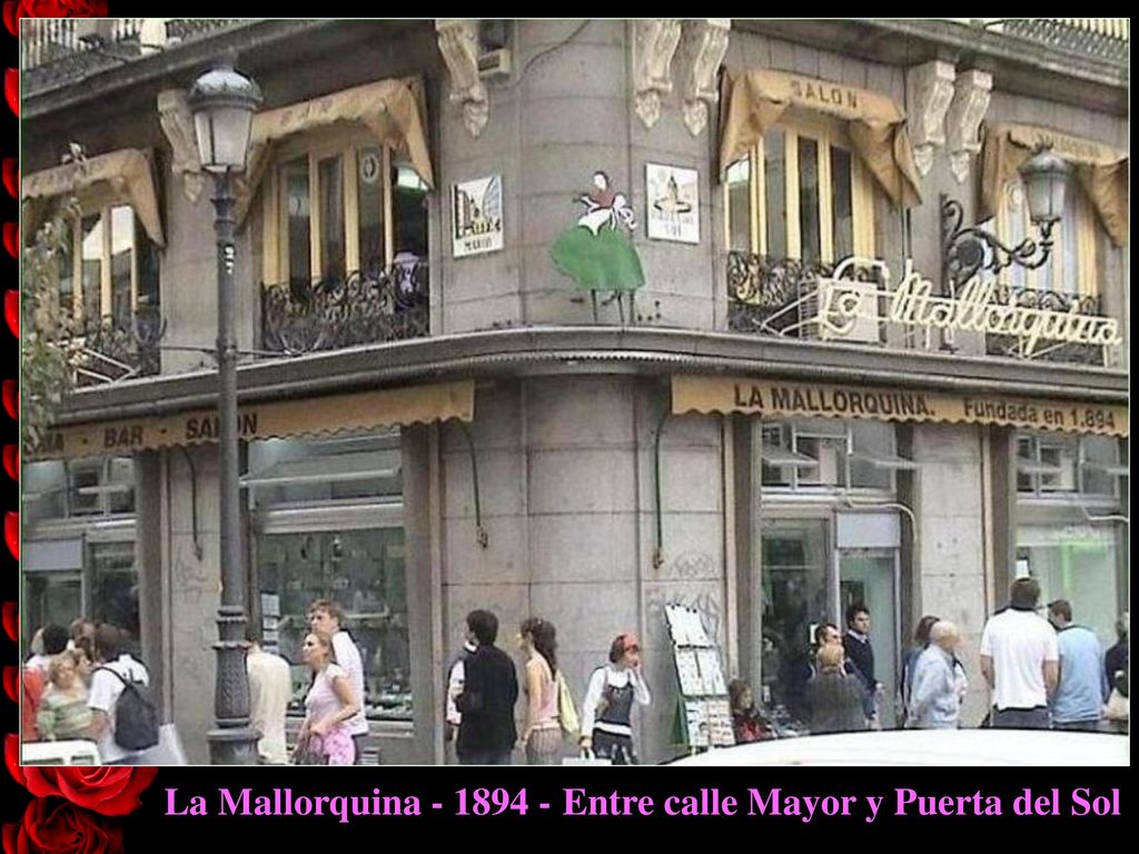 La Mallorquina Entre calle Mayor y Puerta del Sol
