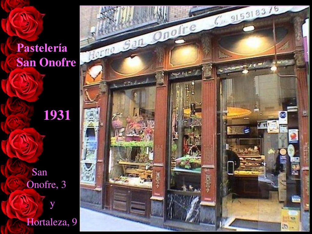 Pastelería San Onofre 1931 San Onofre, 3 y Hortaleza, 9
