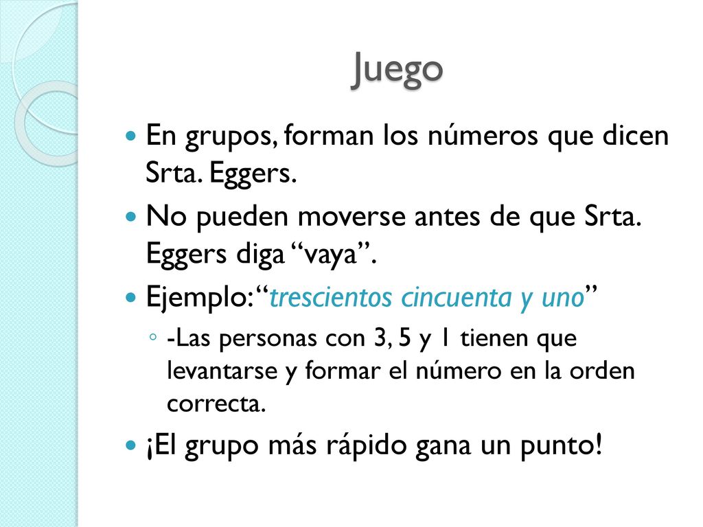 Juego En grupos, forman los números que dicen Srta. Eggers.