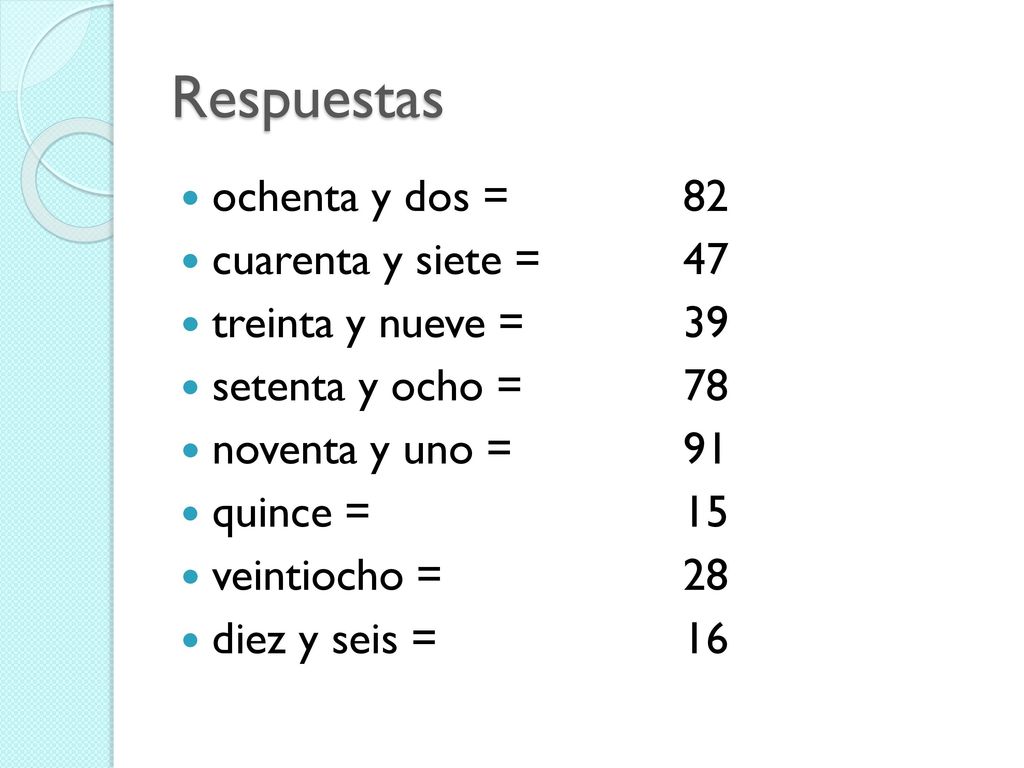 Respuestas ochenta y dos = 82 cuarenta y siete = 47