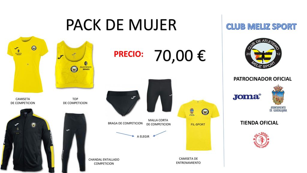 PACK DE MUJER 70,00 € CLUB MELIZ SPORT PRECIO: PATROCINADOR OFICIAL