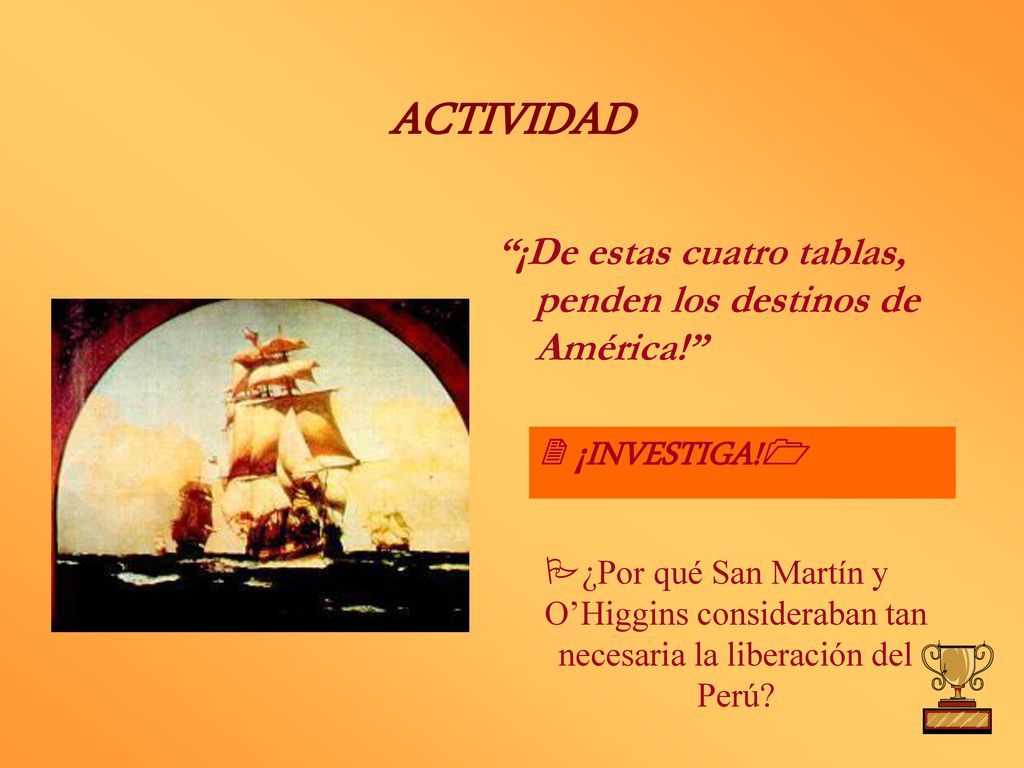 ACTIVIDAD ¡De estas cuatro tablas, penden los destinos de América!