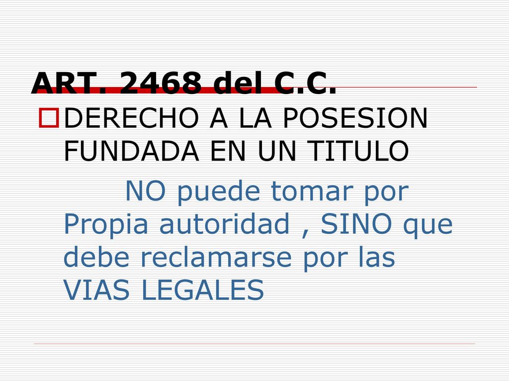 ART del C.C. DERECHO A LA POSESION FUNDADA EN UN TITULO