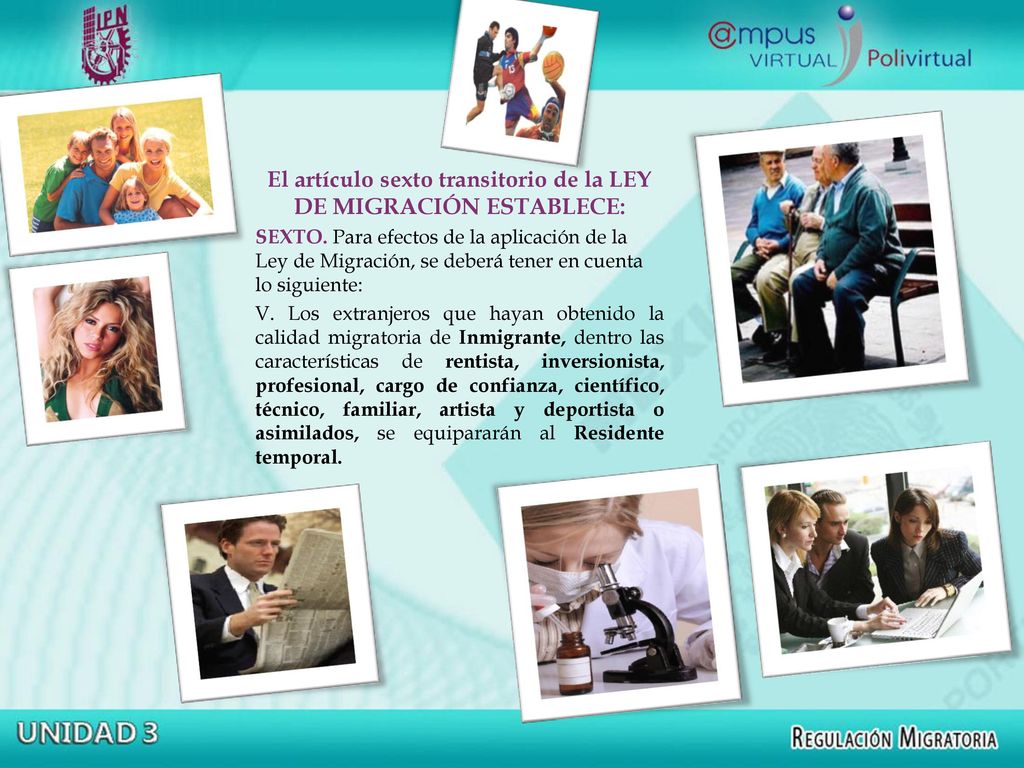 El artículo sexto transitorio de la LEY DE MIGRACIÓN ESTABLECE: