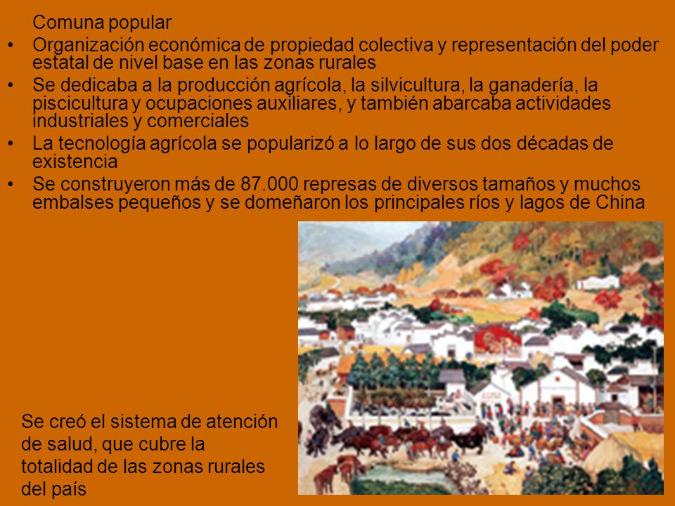 Comuna popular Organización económica de propiedad colectiva y representación del poder estatal de nivel base en las zonas rurales.