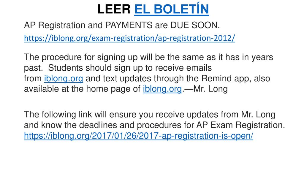 LEER EL BOLETÍN AP Registration and PAYMENTS are DUE SOON.