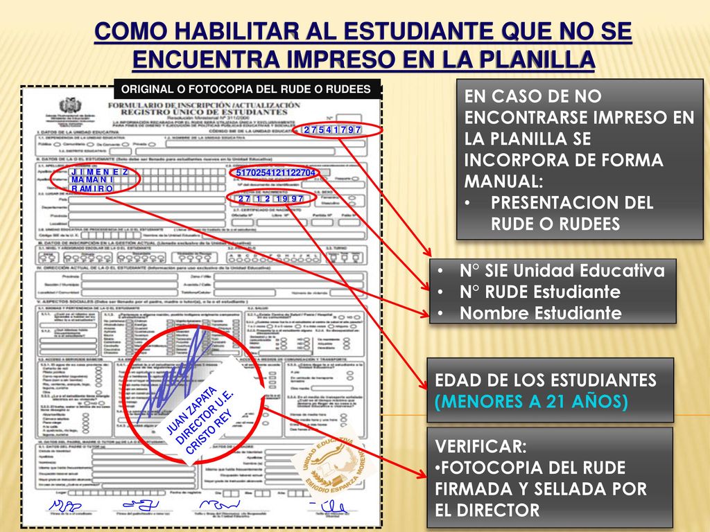 29/05/2014 COMO HABILITAR AL ESTUDIANTE QUE NO SE ENCUENTRA IMPRESO EN LA PLANILLA. ORIGINAL O FOTOCOPIA DEL RUDE O RUDEES.