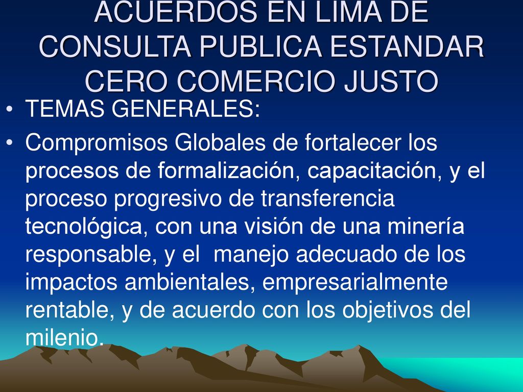 ACUERDOS EN LIMA DE CONSULTA PUBLICA ESTANDAR CERO COMERCIO JUSTO
