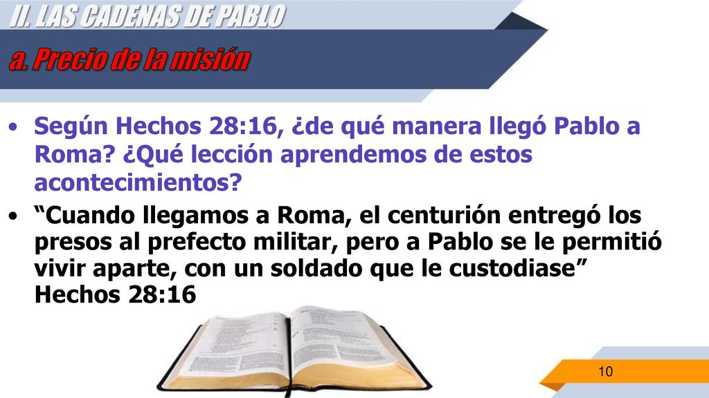 II. LAS CADENAS DE PABLO a. Precio de la misión