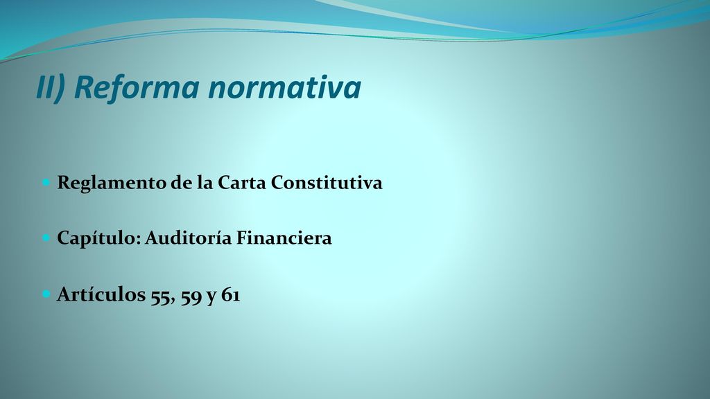 II) Reforma normativa Artículos 55, 59 y 61