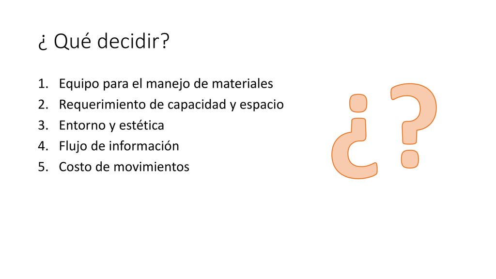 ¿ ¿ Qué decidir Equipo para el manejo de materiales