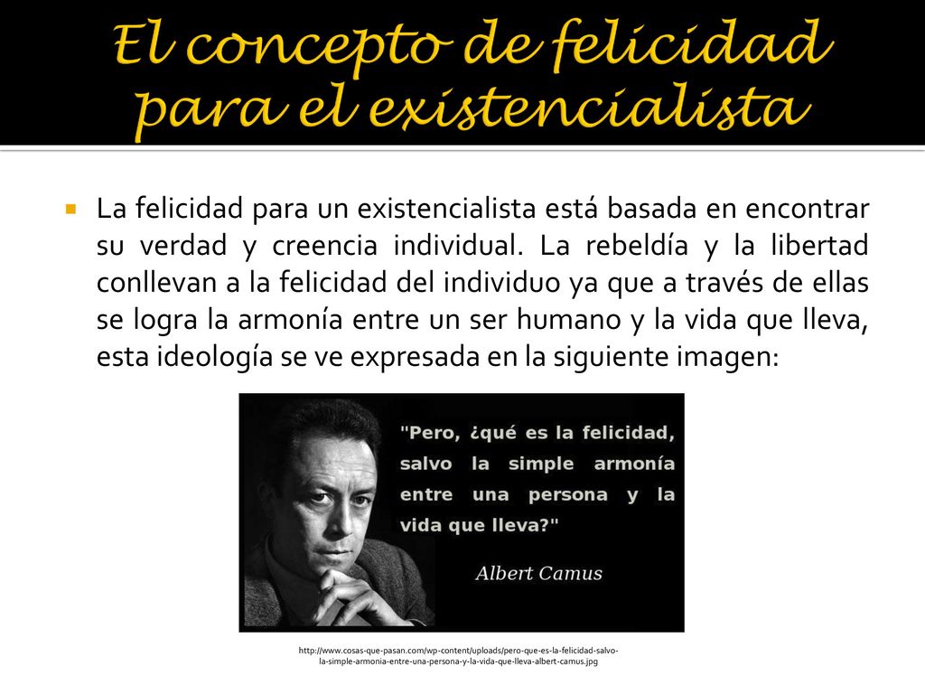 El concepto de felicidad para el existencialista