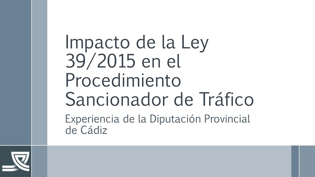 Impacto de la Ley 39/2015 en el Procedimiento Sancionador de Tráfico