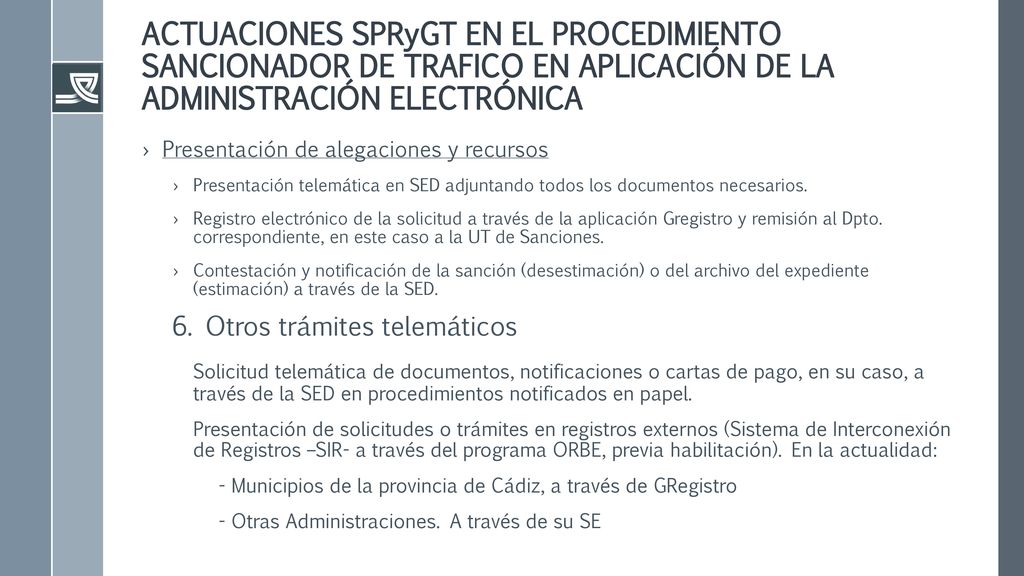 ACTUACIONES SPRyGT EN EL PROCEDIMIENTO SANCIONADOR DE TRAFICO EN APLICACIÓN DE LA ADMINISTRACIÓN ELECTRÓNICA