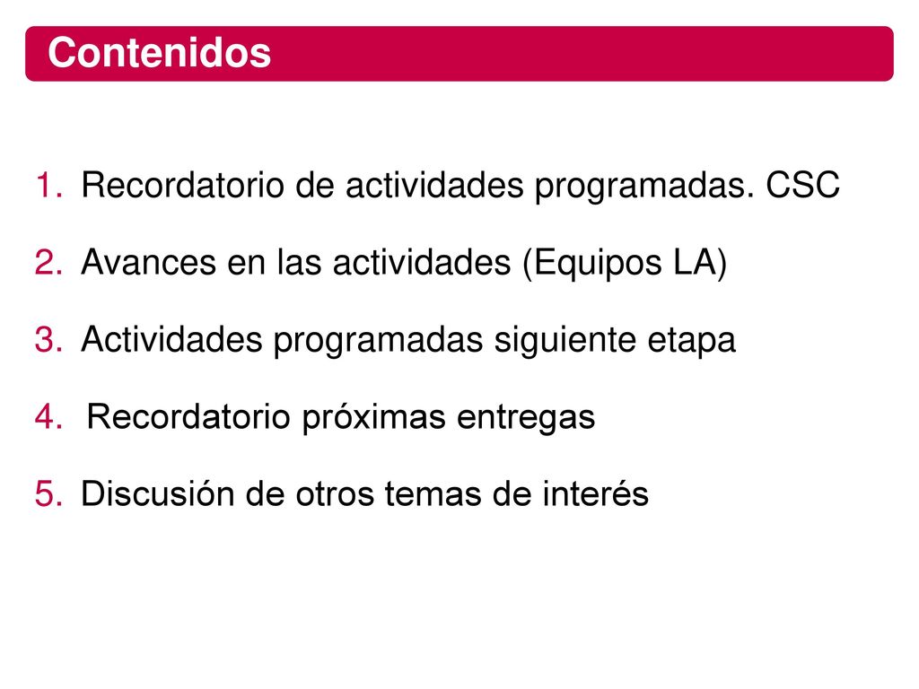 Contenidos Recordatorio de actividades programadas. CSC