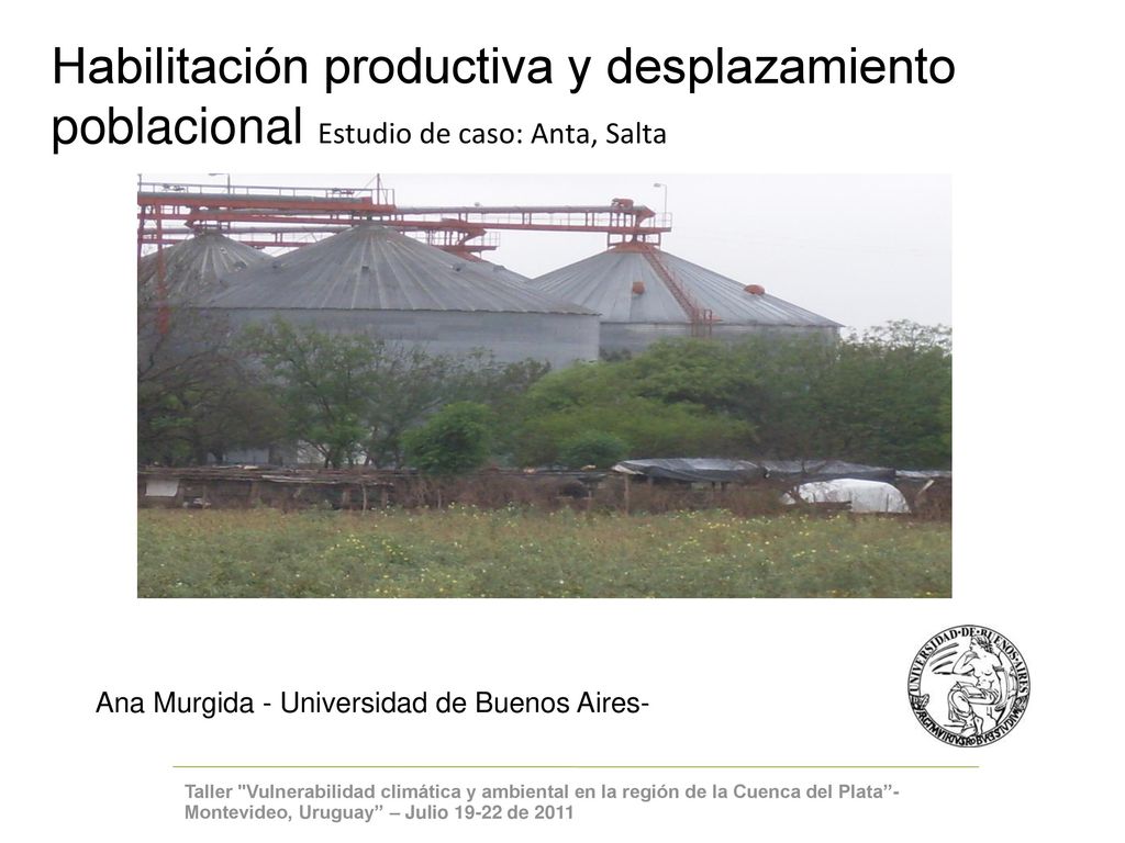 Habilitación productiva y desplazamiento poblacional Estudio de caso: Anta, Salta