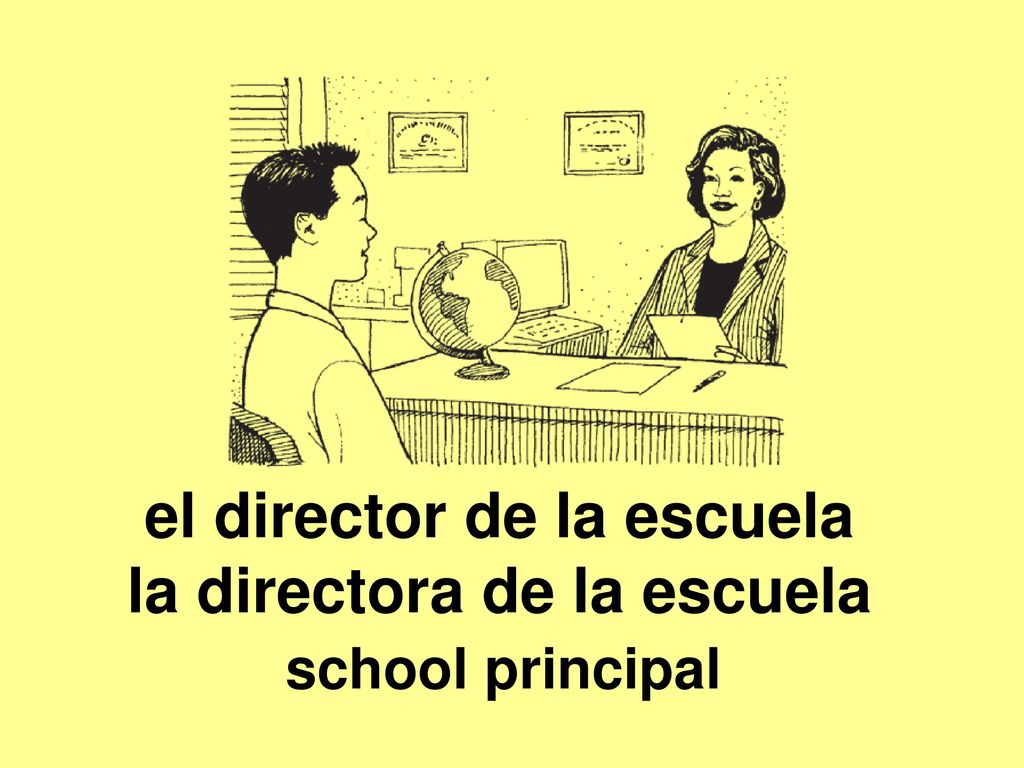 el director de la escuela la directora de la escuela