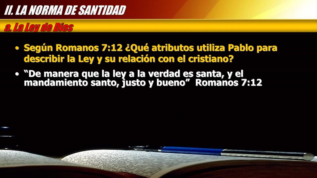 II. LA NORMA DE SANTIDAD a. La Ley de Dios
