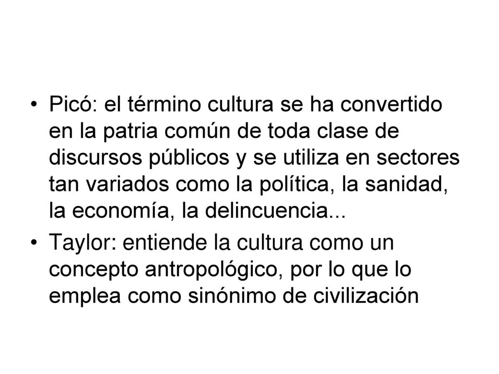Picó: el término cultura se ha convertido en la patria común de toda clase de discursos públicos y se utiliza en sectores tan variados como la política, la sanidad, la economía, la delincuencia...