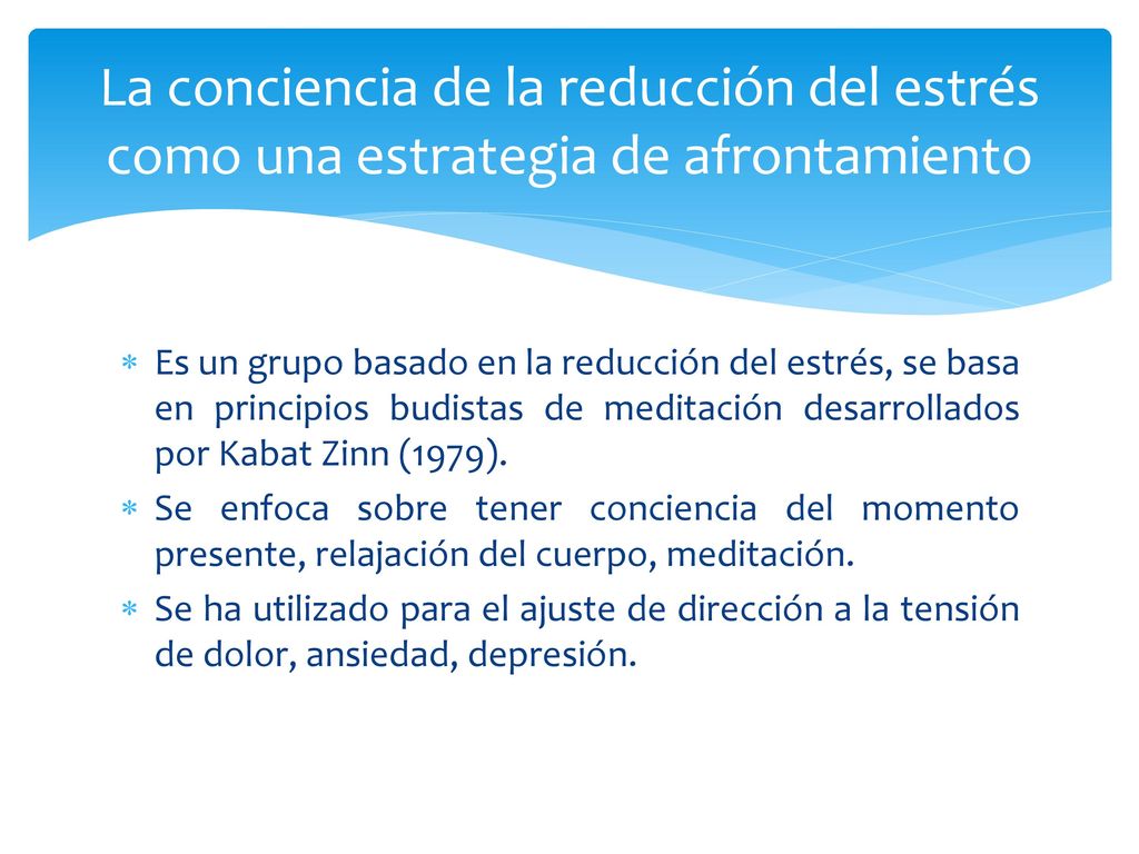La conciencia de la reducción del estrés como una estrategia de afrontamiento