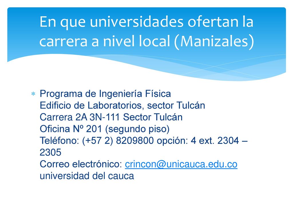 En que universidades ofertan la carrera a nivel local (Manizales)