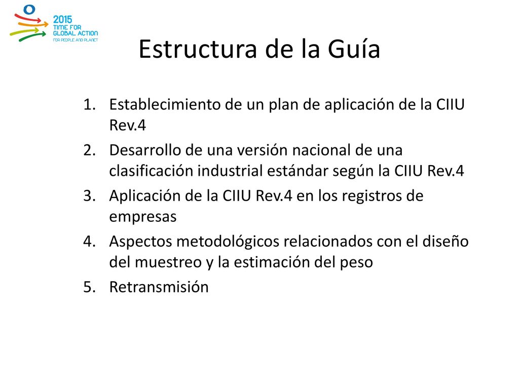 Estructura de la Guía Establecimiento de un plan de aplicación de la CIIU Rev.4.