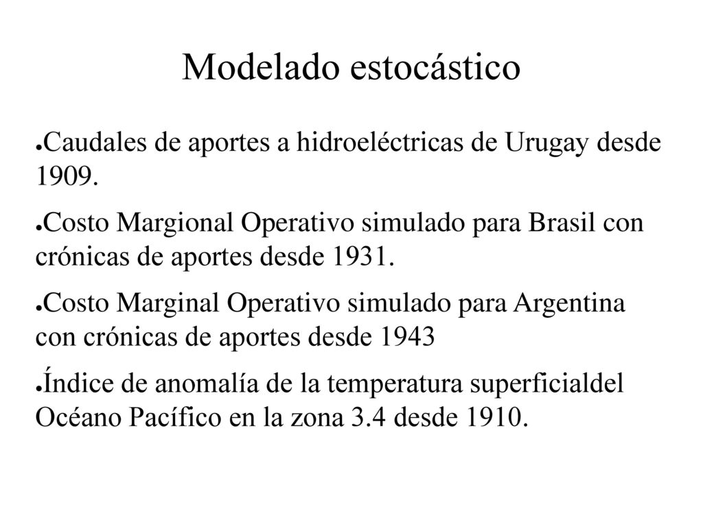Modelado estocástico Caudales de aportes a hidroeléctricas de Urugay desde