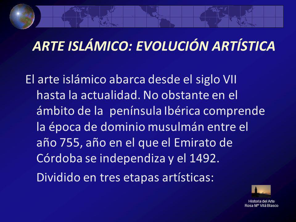 ARTE ISLÁMICO: EVOLUCIÓN ARTÍSTICA