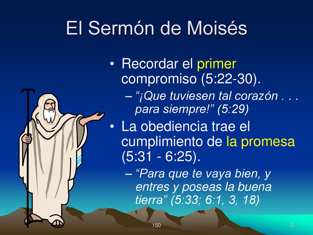 El Sermón de Moisés Recordar el primer compromiso (5:22-30).