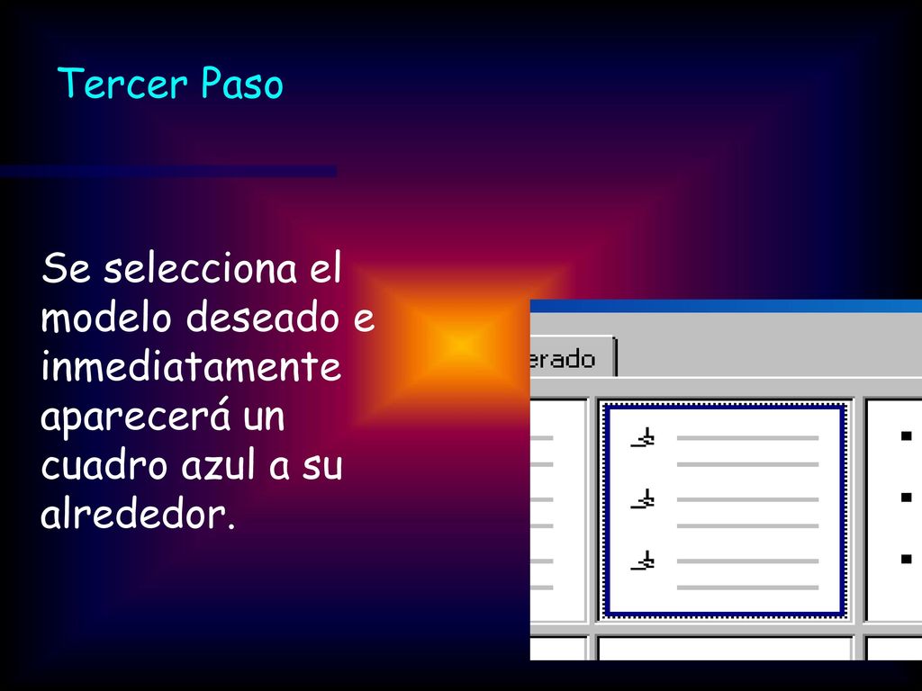 Tercer Paso Se selecciona el modelo deseado e inmediatamente aparecerá un cuadro azul a su alrededor.