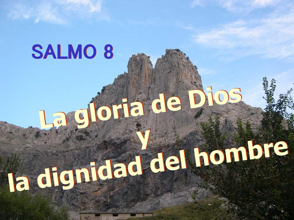 La gloria de Dios y la dignidad del hombre