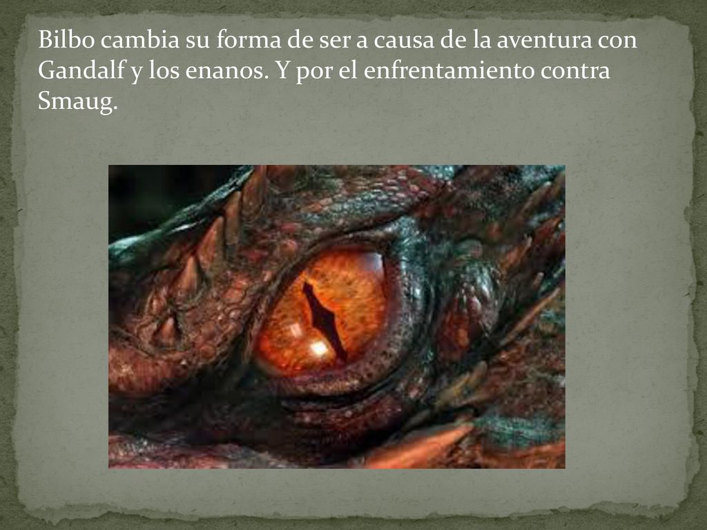 Bilbo cambia su forma de ser a causa de la aventura con Gandalf y los enanos.