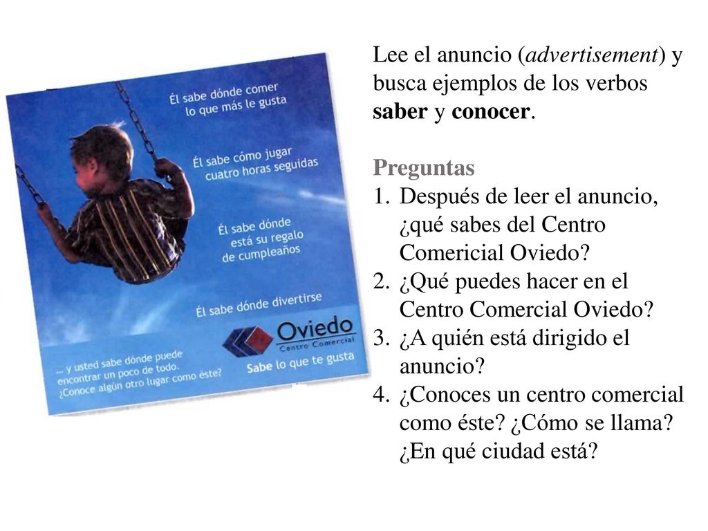 Lee el anuncio (advertisement) y busca ejemplos de los verbos saber y conocer.