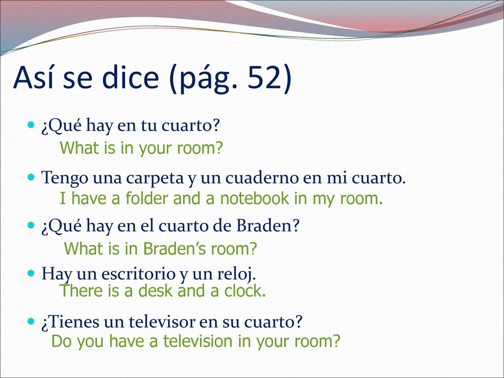 Así se dice (pág. 52) ¿Qué hay en tu cuarto